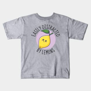 Easily Distracted By Lemons Funny Kids T-Shirt